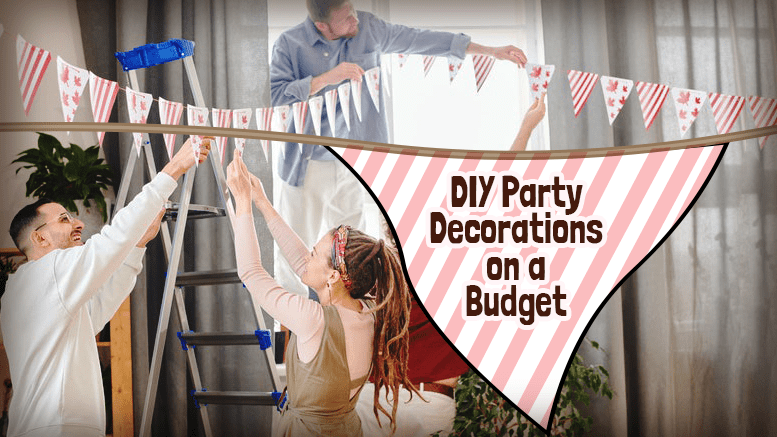 DIY Party Decorations